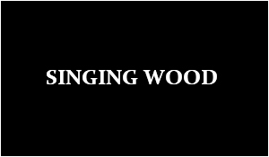 Singing Wood